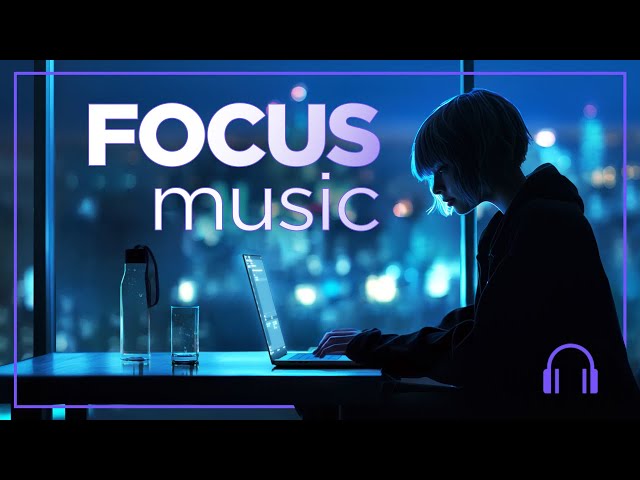 🎧Deep Focus Music To Improve Concentration — 📻 Chill Radio 24/7
