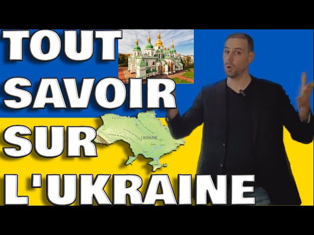 7.Tout savoir sur l'UKRAINE/ UKRAINE