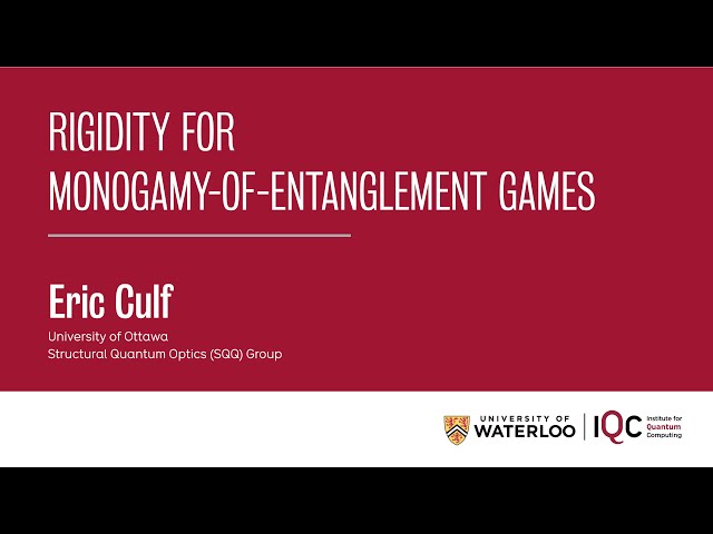 Rigidity for Monogamy-of-Entanglement Games - Eric Culf