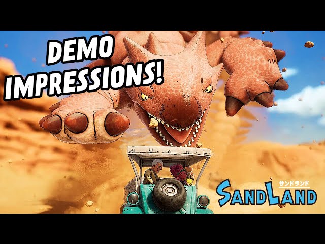 Sand Land (Demo) Gameplay & Thoughts..