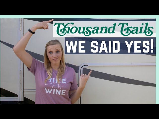 We Said YES to THOUSAND TRAILS! || RV Living