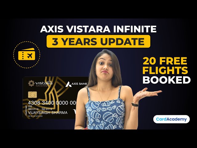 Axis Vistara Infinite Credit Card 3 Years Update 🔥🔥