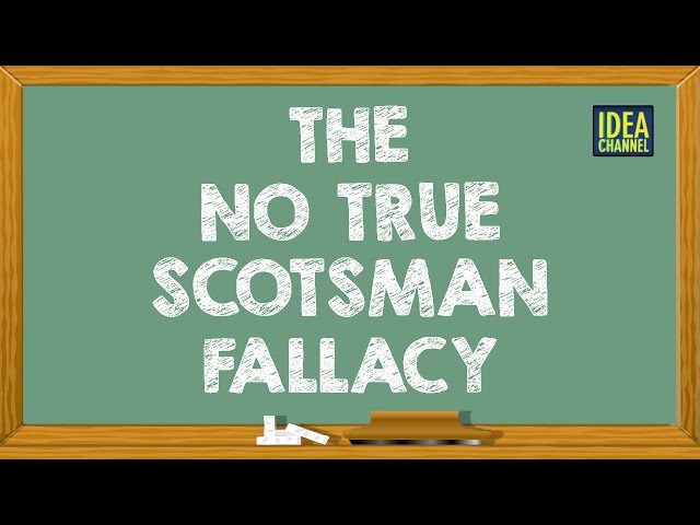 The "No True Scotsman" Fallacy | Idea Channel | PBS Digital Studios