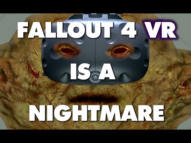 Fallout 4 VR Is An Absolute Nightmare – This Is Why