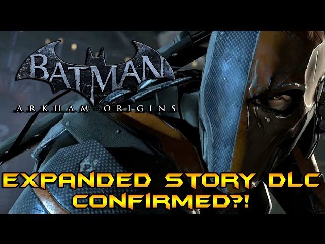 Batman Arkham Origins: Expanded Story DLC Confirmed?!