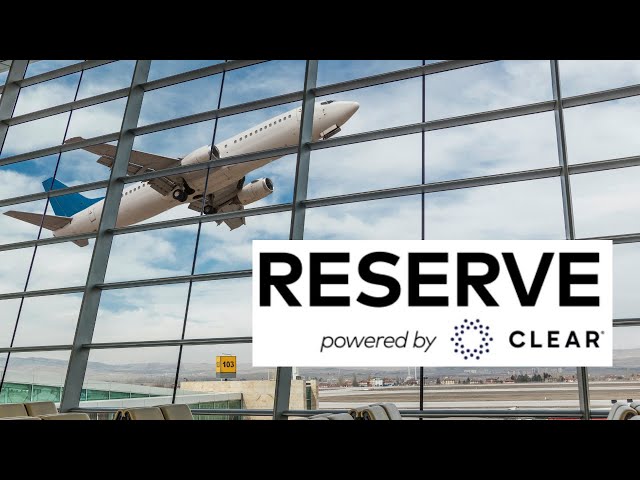 Skip the TSA Line for FREE [RESERVE by CLEAR]