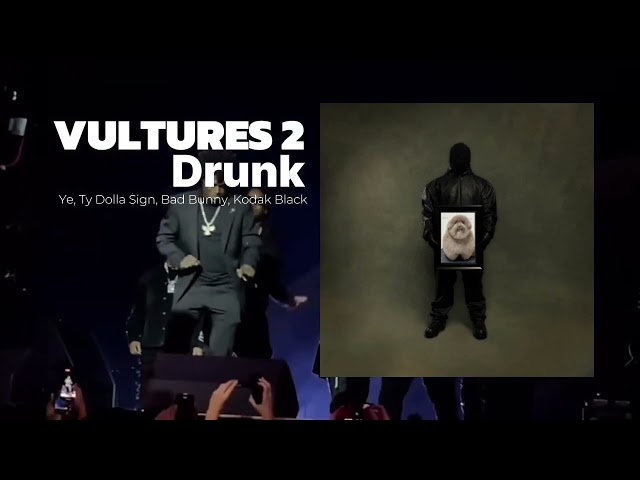 Kanye West, Ty Dolla $ign - Drunk (the ultimate v2 grail)