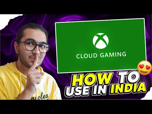Use Xbox Cloud Gaming in India | Better than GeForce Now? | Play High-End Games on Potato PC | 2023