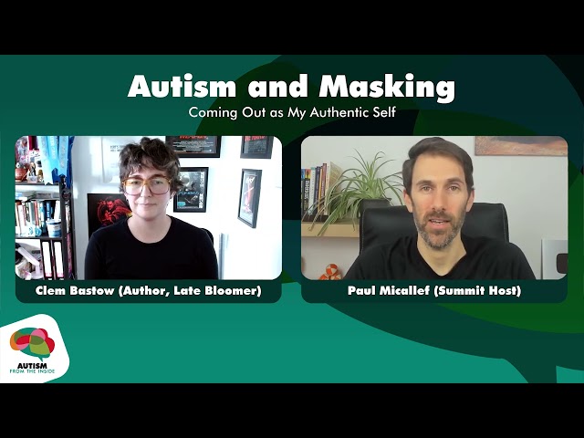 Autism and Masking: Coming Out - Clem Bastow - Online Autism From The Inside Online Summit 2022