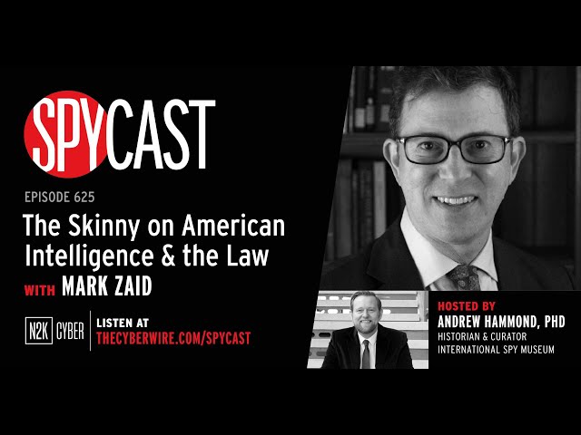 SpyCast - The Skinny on American Intelligence & the Law” – with D.C. “Super Lawyer” Mark Zaid
