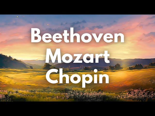 Beethoven, Mozart, Chopin: Best of Classical Music Playlist | Classical Music Education