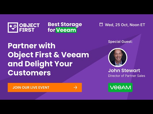 Partner with Object First & Veeam and Delight Your Customers