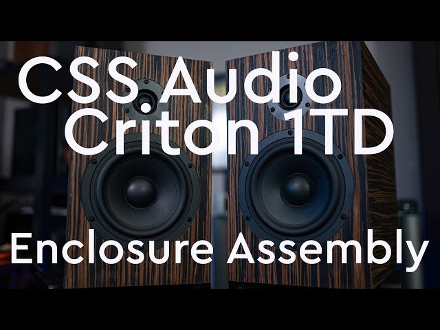 CSS Audio Criton Enclosure Assembly - Only one way to put it together!