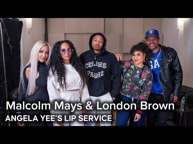 Malcolm Mays & London Brown on Banging Your Girls Mom, Doubling Back, & Low Inventory | Lip Service