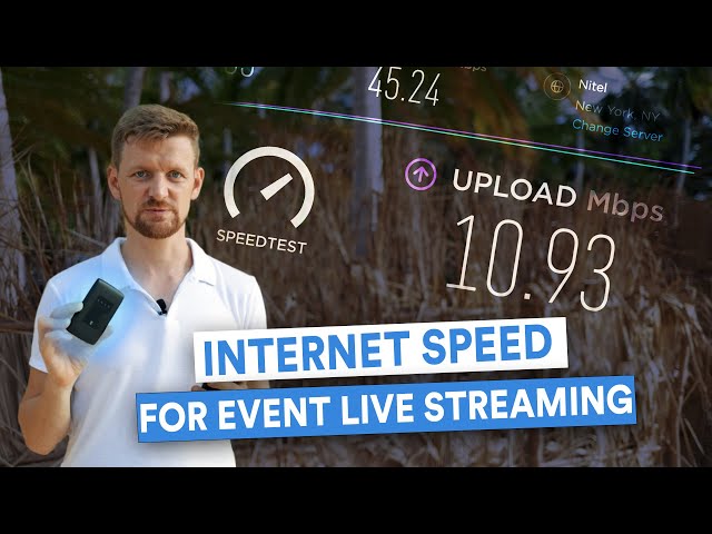 INTERNET SPEED FOR EVENT LIVE STREAMING | How to Choose THE BEST Connection?