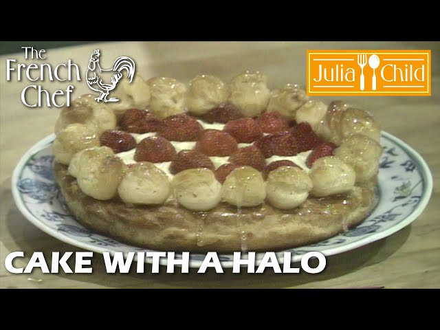 Cake With A Halo | The French Chef Season 7 | Julia Child