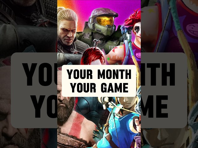 Your Month Your Game!