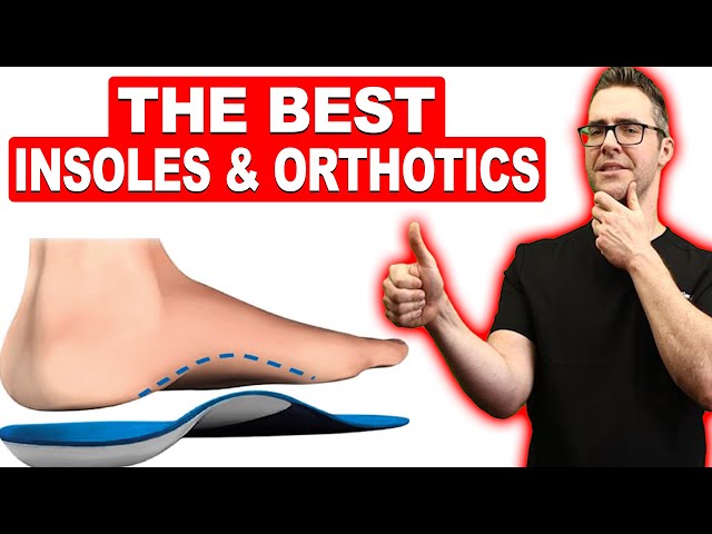 The Best Insoles & Orthotics? [Superfeet? Dr. Scholls? Powerstep?]