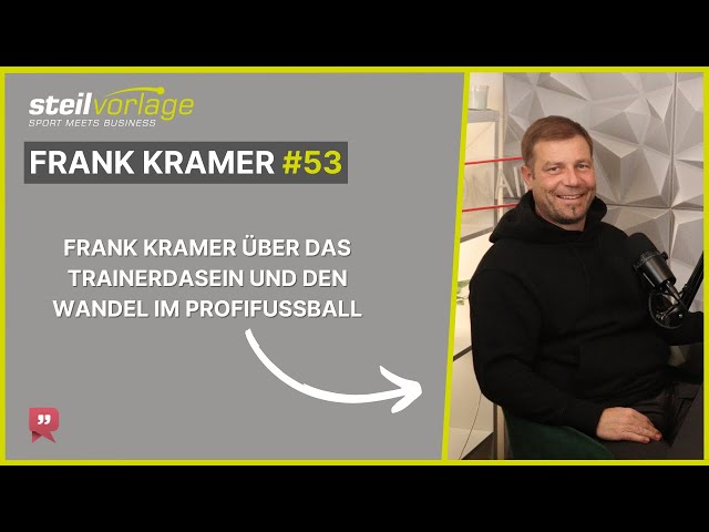 Frank Kramer über das Trainerdasein und den Wandel im Profifußball