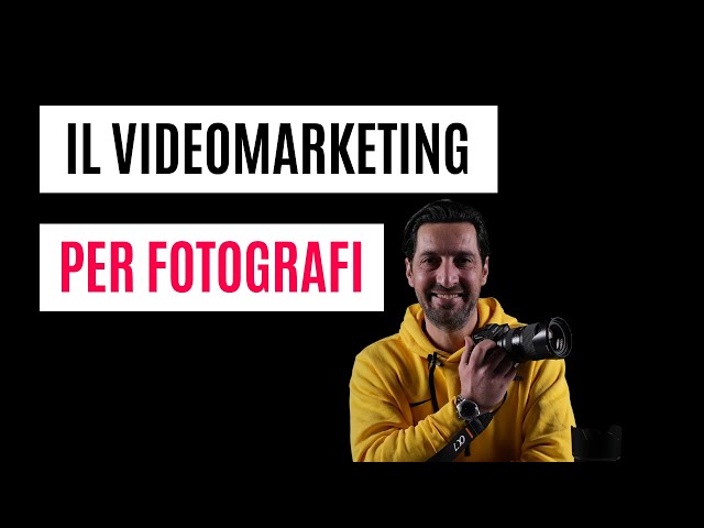 Video Marketing per Fotografi
