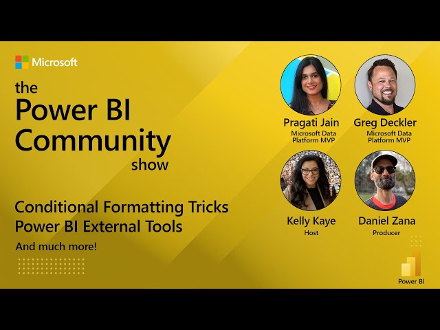 The Power BI Community Show Ep 2 - Conditional Formatting Tricks & Power BI External Tools