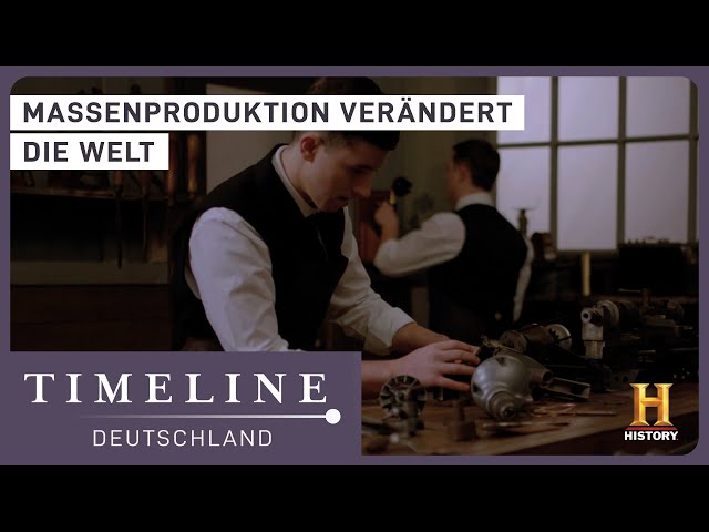 Massenproduktion und Elektro-Werkzeuge | Timeline Deutschland
