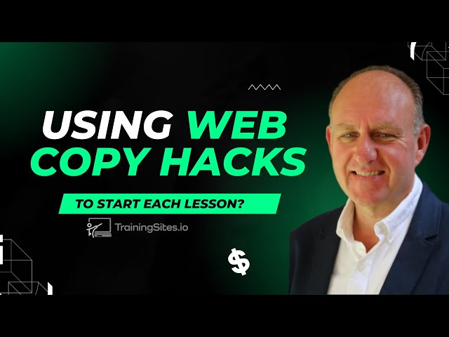 Can a Simple Web Copy Hack Get People to Start & Finish Your Course Lessons?
