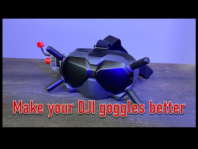 Upgrade your DJI FPV Goggles - 2 Easy upgrades for $25