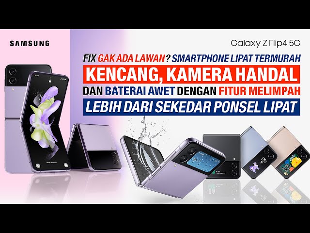 SOS! UNBOXING! Samsung Galaxy Z Flip 4! HP Lipat Terbaik Dari Samsung! - Indonesia