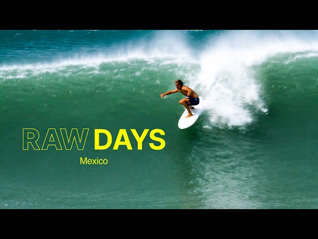 RAW DAYS | Mexico with Alex Knost, Tyler Warren, and Ford Archbold