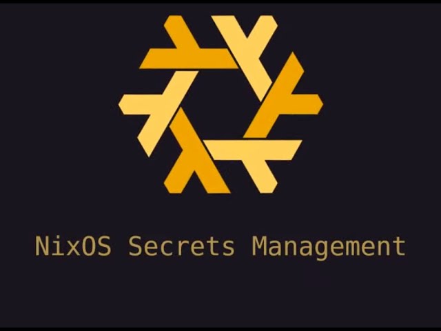 NixOS Secrets Management - Part 1/3