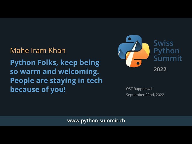 Mahe Iram Khan – Python Folks, Keep Being So Warm and Welcoming! – SPS22