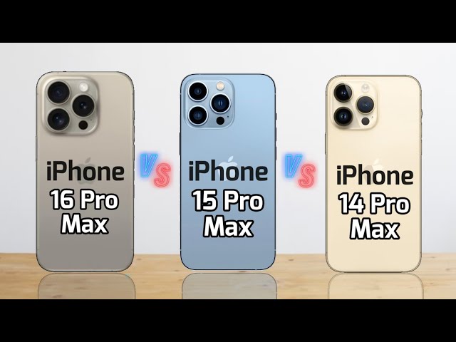 Apple iPhone 16 Pro MAX VS iPhone 15 Pro MAX VS iPhone 14 Pro MAX