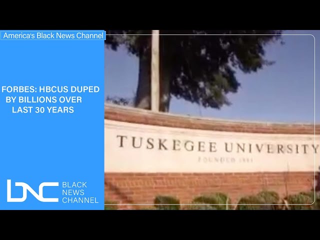 HBCUs Being Duped by Billions for Last 30 Years