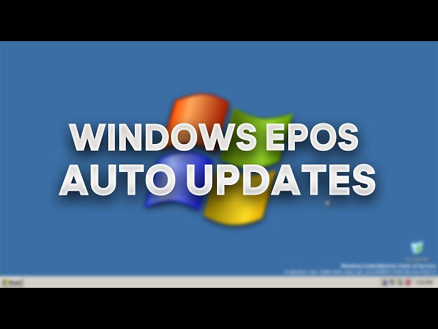 Automatic Updates For Windows EPoS In 2024!