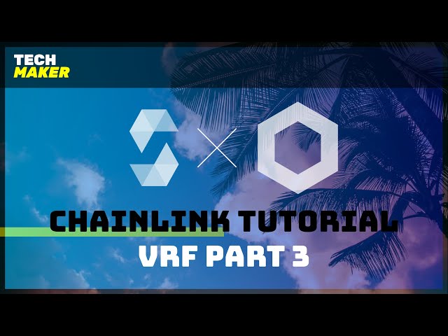 Chainlink Tutorial | How to Generate a Random Number with Chainlink VRF in Solidity - Part 3