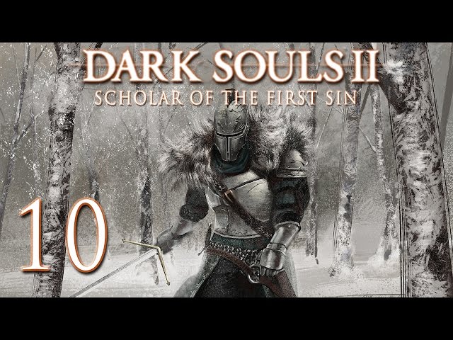 Dark Souls 2 SOFS Walkthrough (No Summons) Ep. 10 - Smelter Demon