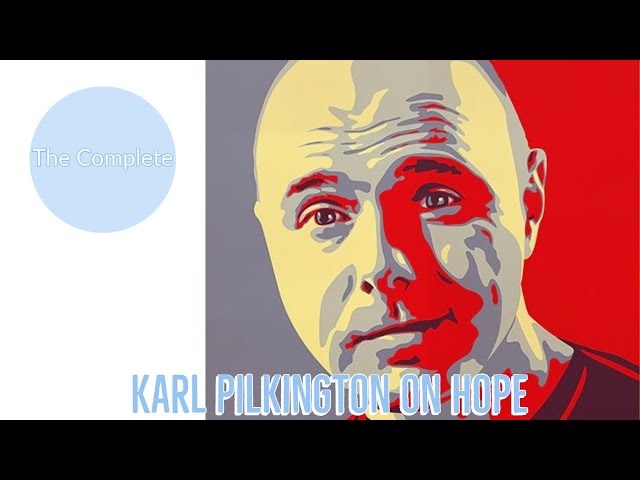 The Complete Karl Pilkington on Hope (A compilation featuring Ricky Gervais & Steve Merchant)