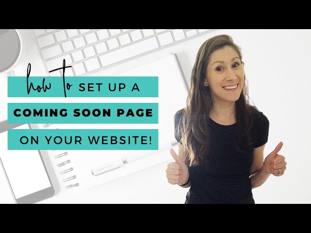 How To Set Up A Coming Soon Page On Wordpress!