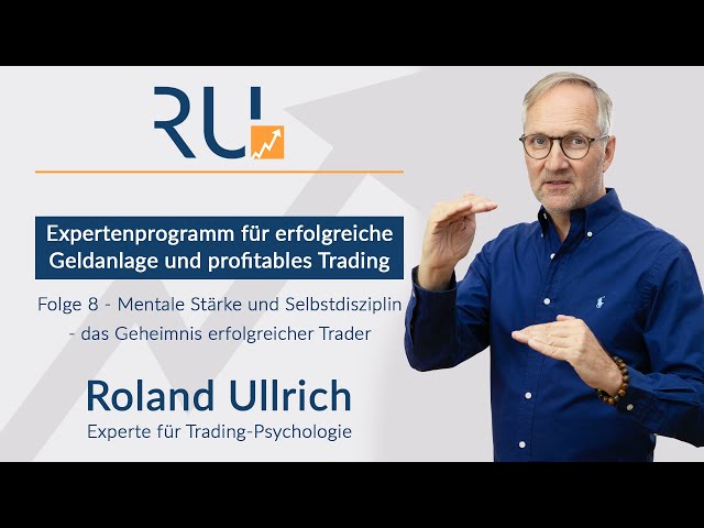 Roland Ullrich | Folge 8: Selbstmanagement & Selbstdisziplin - das Geheimnis erfolgreicher Trader