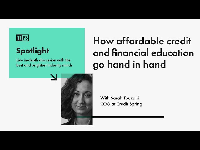 Sarah Touzani, COO at Creditspring, on the current state of credit | Spotlight