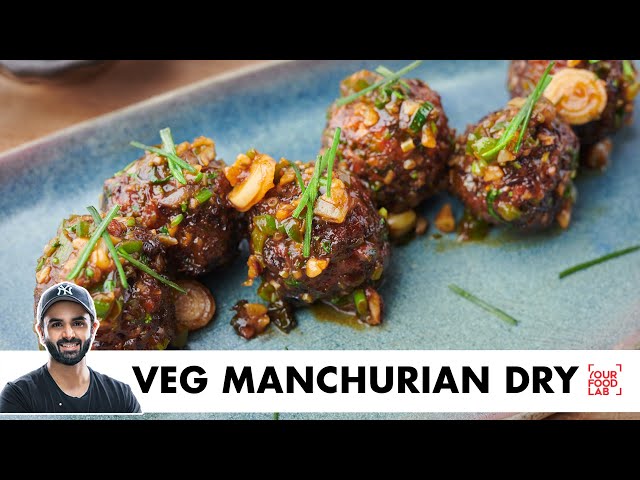 Veg Manchurian Dry Recipe | होटेल जैसा वेज मंचूरियन | Restaurant Style | Chef Sanjyot Keer
