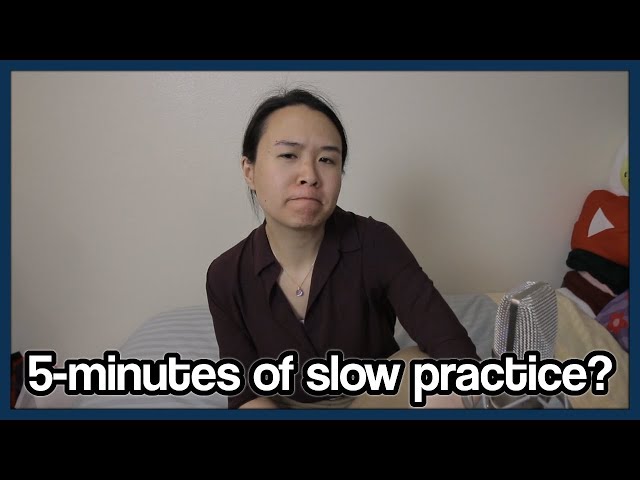 My 5-minute slow practicing... trick?