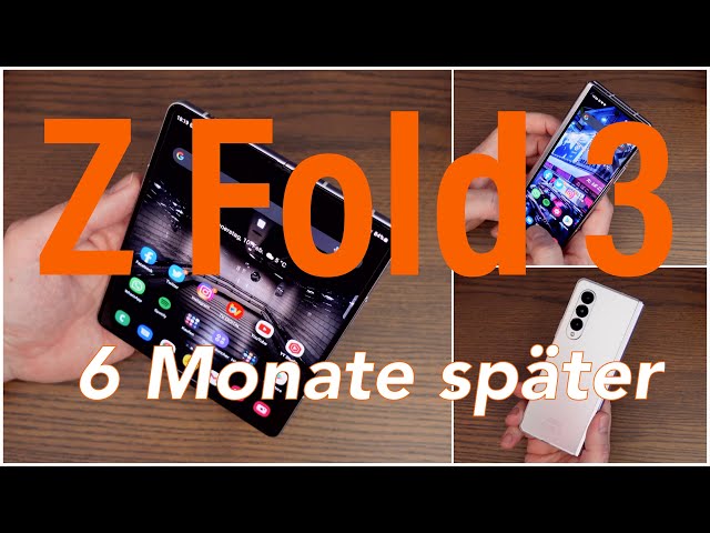 Galaxy Z Fold 3 - wirklich alltagstauglich ? | 6 Monate später !