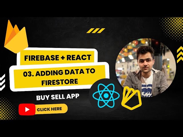 CRUD Using Firebase Firestore and Reactjs | Firebase and React Tutorial Series