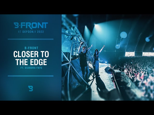 B-Front - Closer To The Edge ft. Diandra Faye | Defqon.1 2022