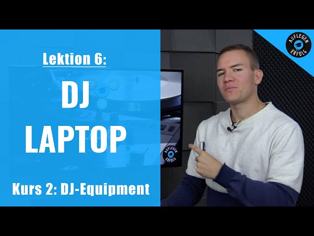 ALLES was Du über Deinen DJ-Laptop wissen musst | Lektion 2.6 - DJ-Laptop