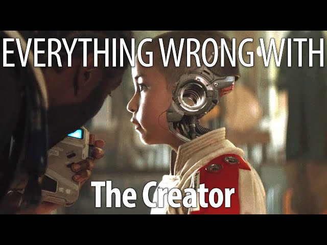 Everything Wrong With The Creator in 21 Minutes or Less