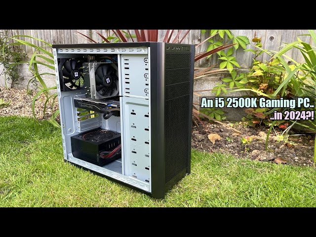 An i5 2500K Budget Gaming PC in 2024