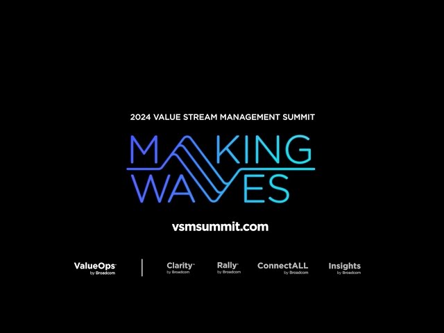 2024 Value Stream Management Summit Highlights - Watch Now On Demand!